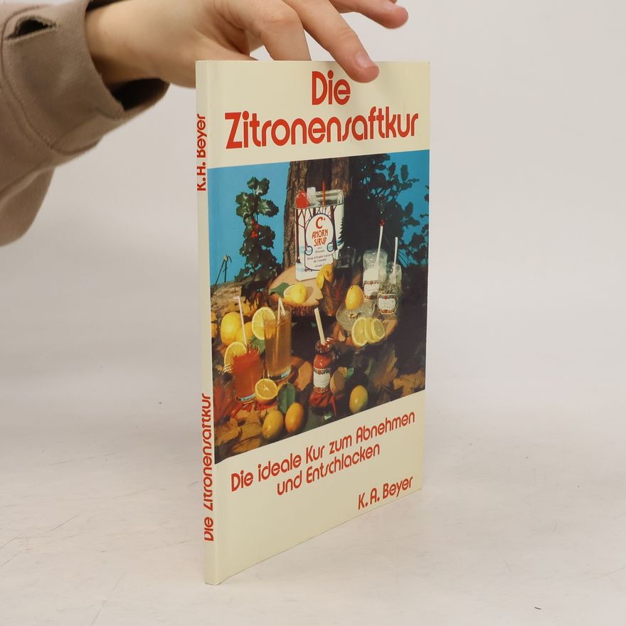 K. A. Beyer Die Zitronensaftkur