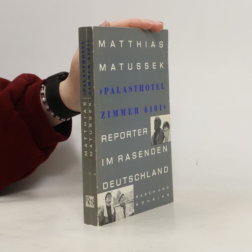Matthias Matussek Palasthotel Zimmer 6101
