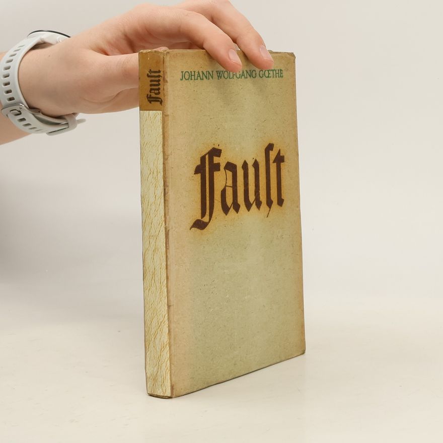 Johann Wolfgang von Goethe Faust: Eine Tragödie