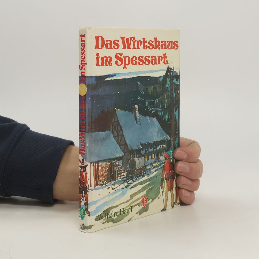 Wilhelm Hauff Das Wirtshaus im Spessart