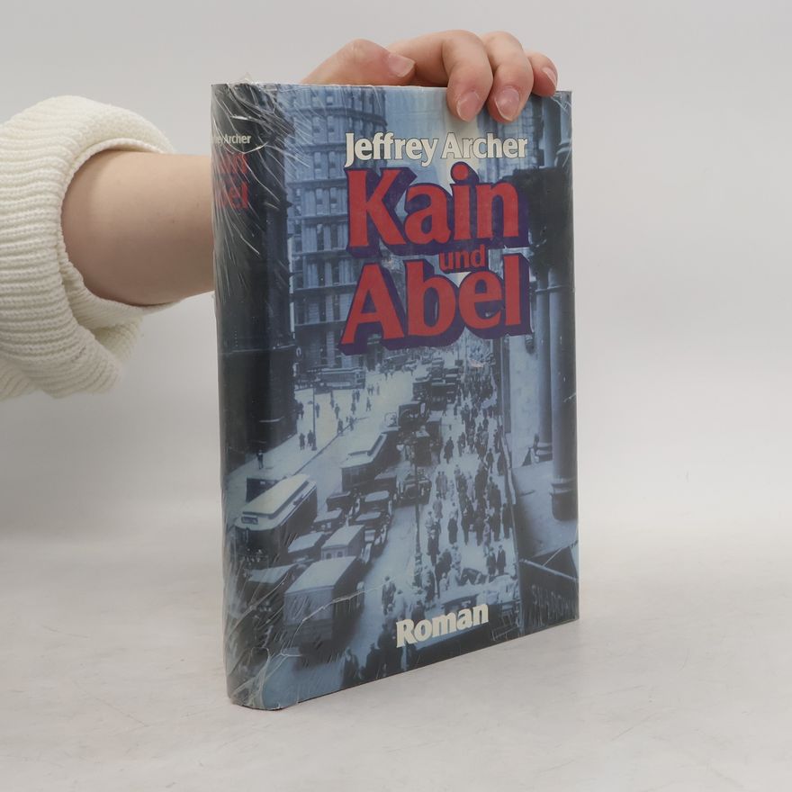 Jeffrey Archer Kain und Abel