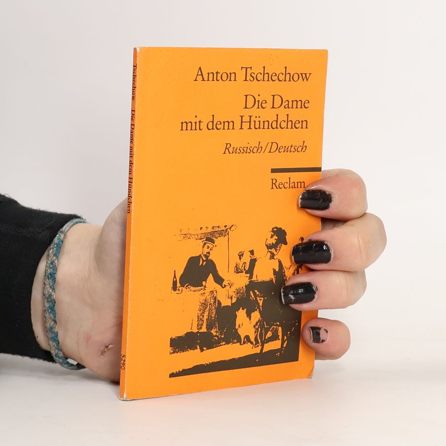Anton Chekhov Die Dame mit dem Hündchen, Russisch/Deutsch
