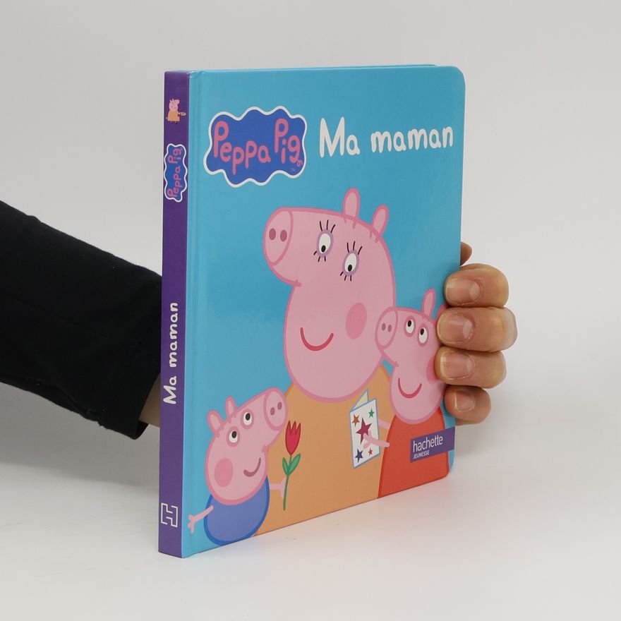 Anne Marchand-Kalicky Peppa Pig - Ma maman