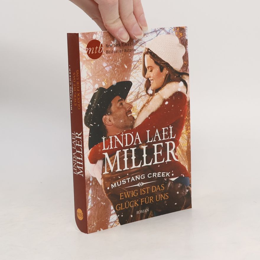 Linda Lael Miller Mustang Creek - ewig ist das Glück für uns