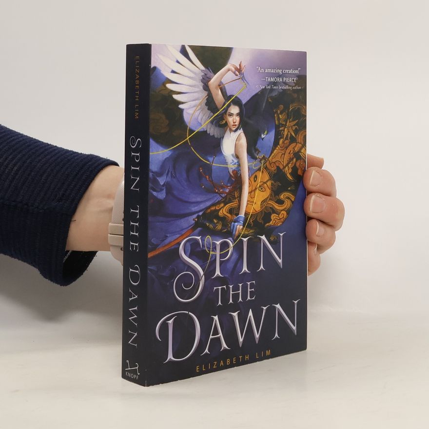Elizabeth Lim Spin the Dawn