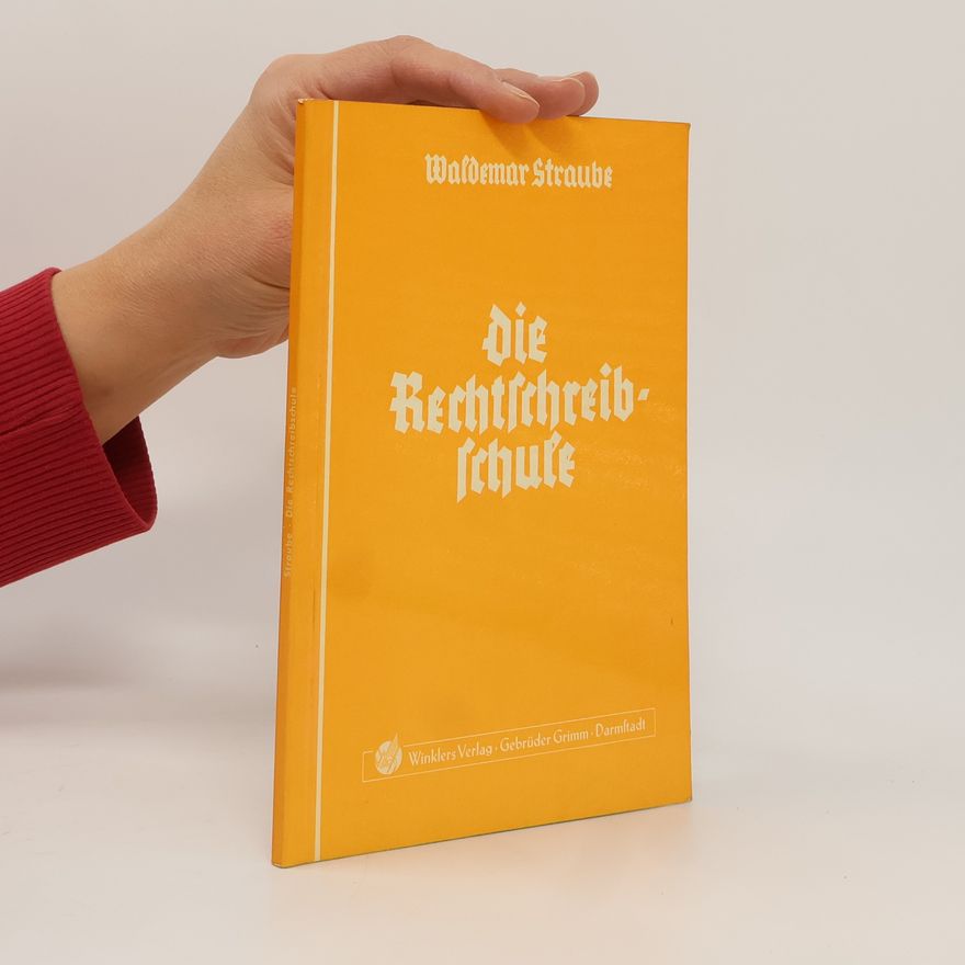 Waldemar Straube Die Rechtschreibschule