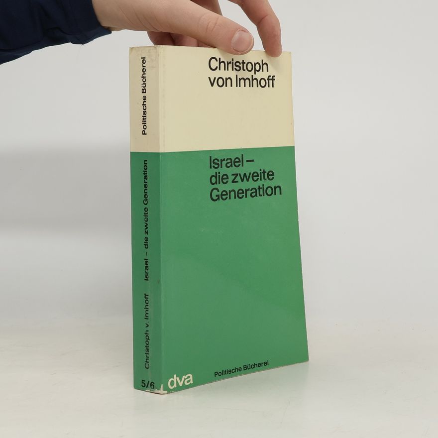Christoph von Imhoff Israel - die zweite Generation
