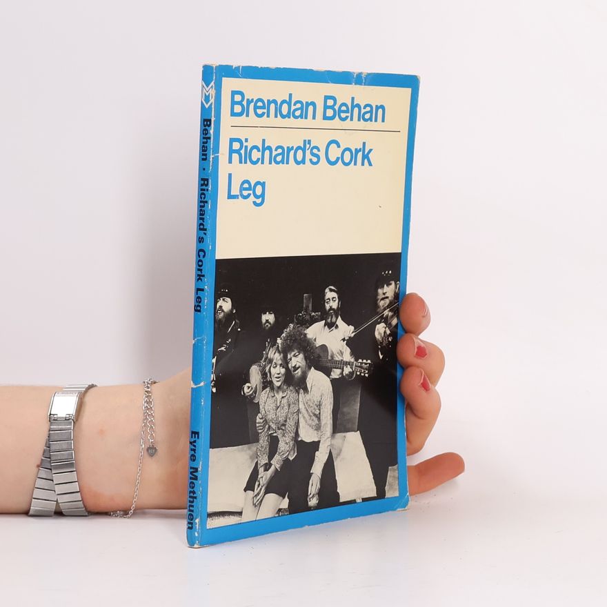 Brendan Behan Richard´s Cork Leg