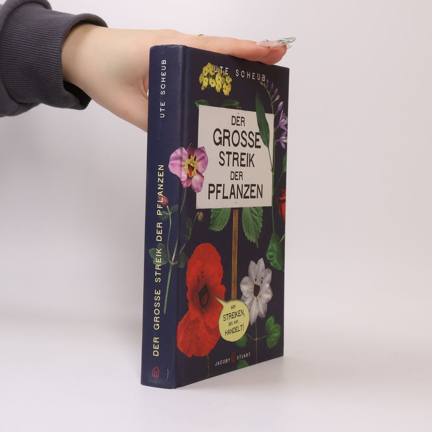 Ute Scheub Der große Streik der Pflanzen