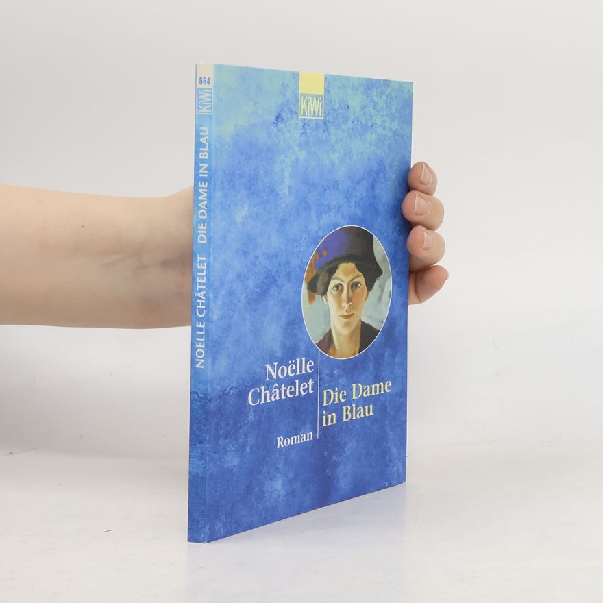 Noëlle Châtelet Die Dame in Blau