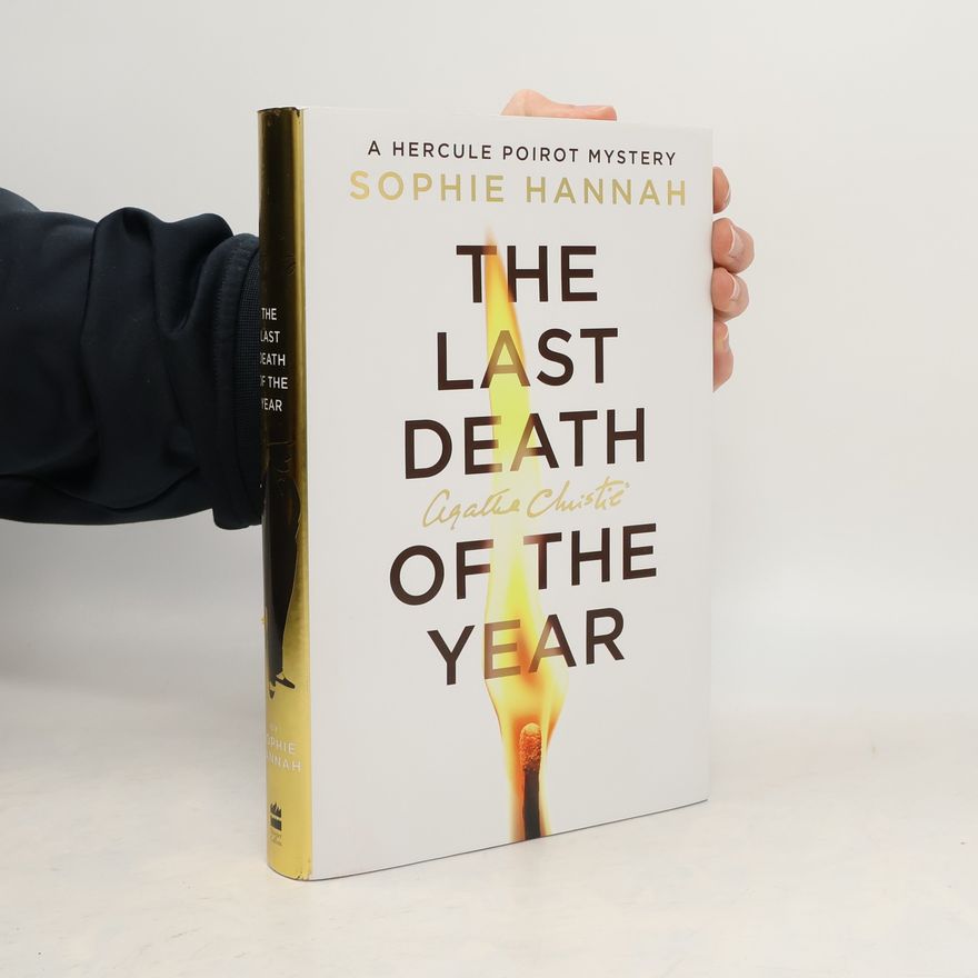 Sophie Hannah A Hercule Poirot Mystery: The Last Death of the Year