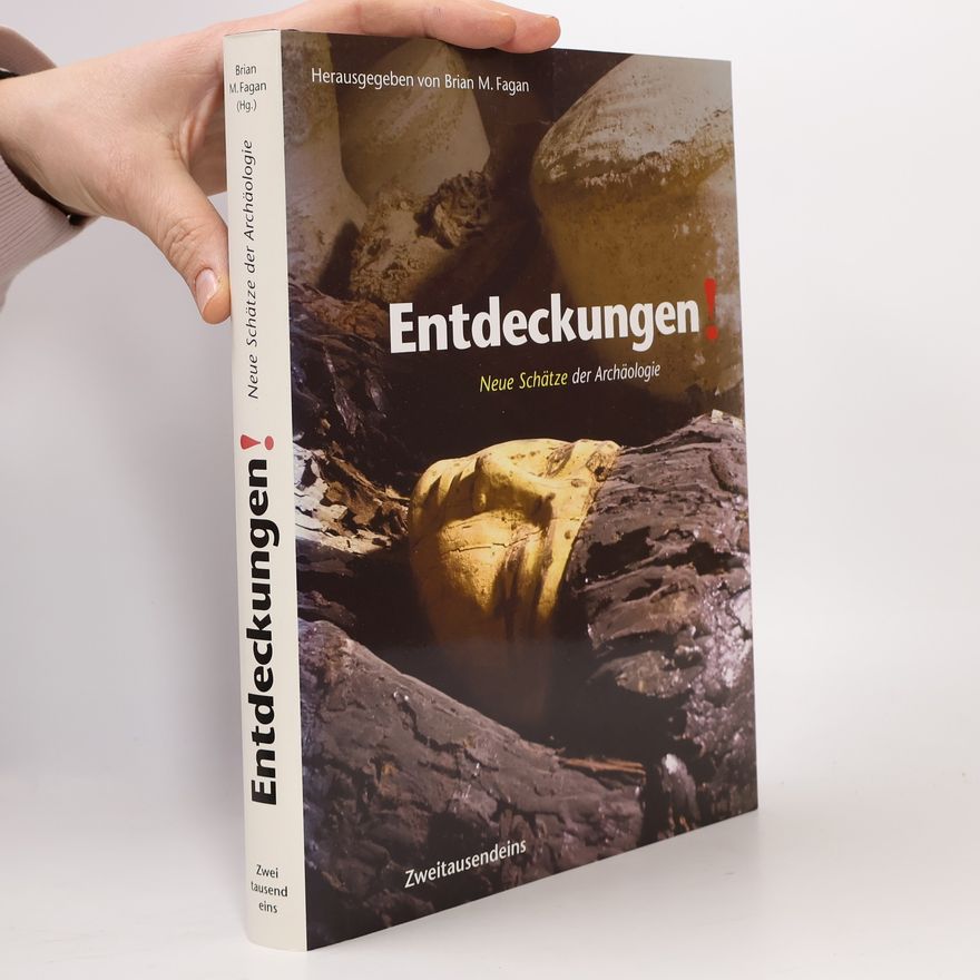 Brian M. Fagan Entdeckungen!