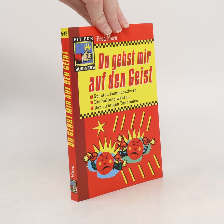 Fred Maro Du gehst mir auf den Geist!