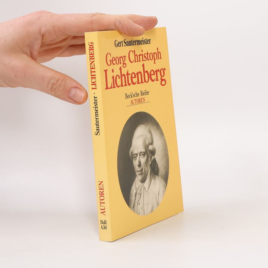 Gert Sautermeister Beck'sche Reihe Autoren - 630: Georg Christoph Lichtenberg