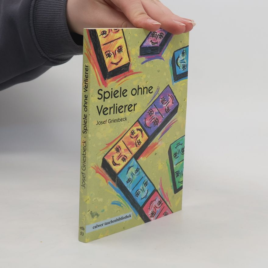 Josef Griesbeck Spiele ohne Verlierer