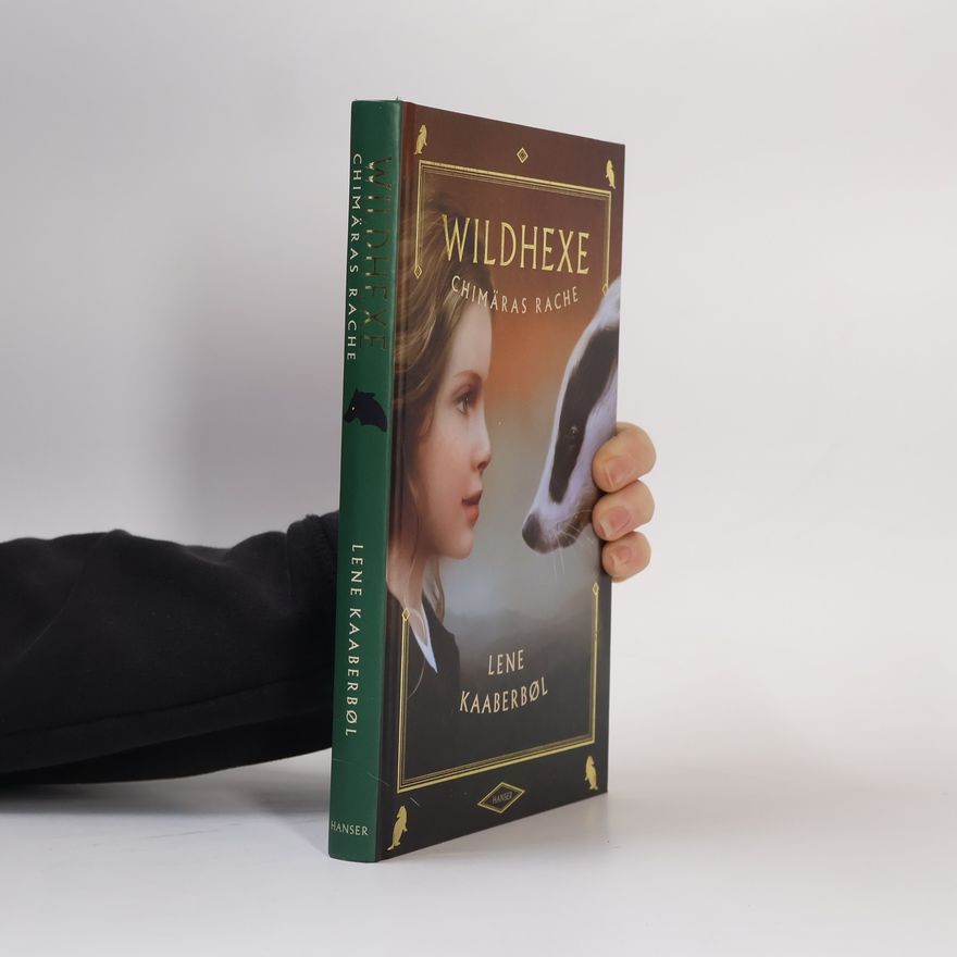 Lene Kaaberbøl Wildhexe. Chimäras Rache