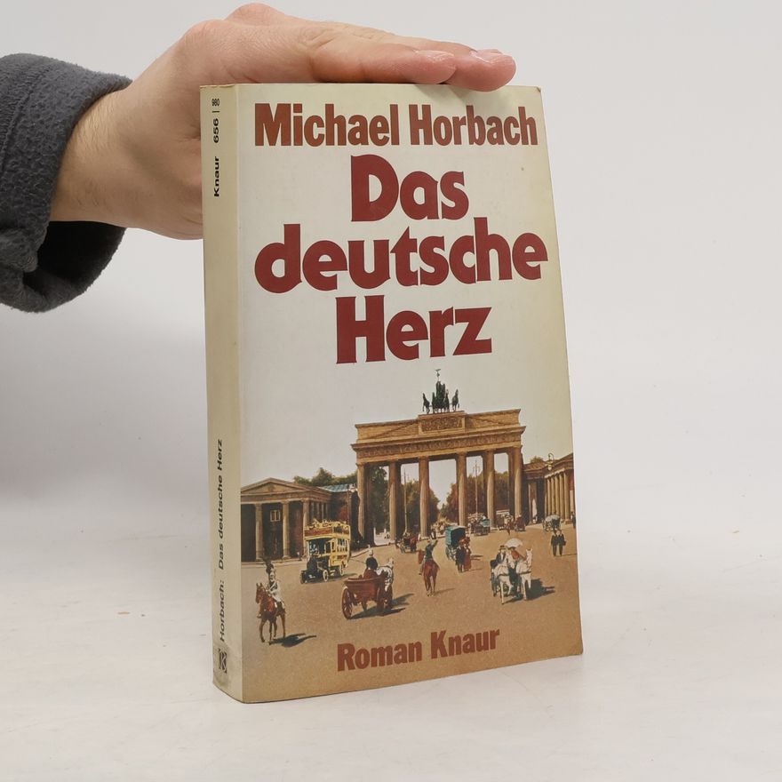 Michael Horbach Das deutsche herz