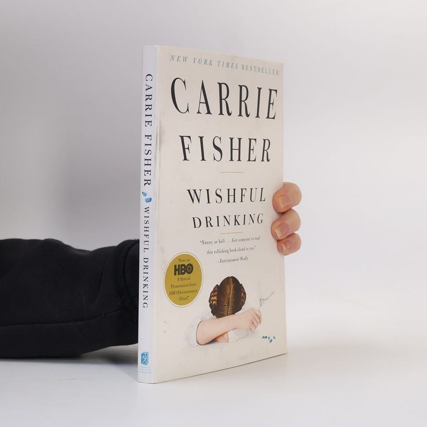 Carrie Fisher Wishful Drinking