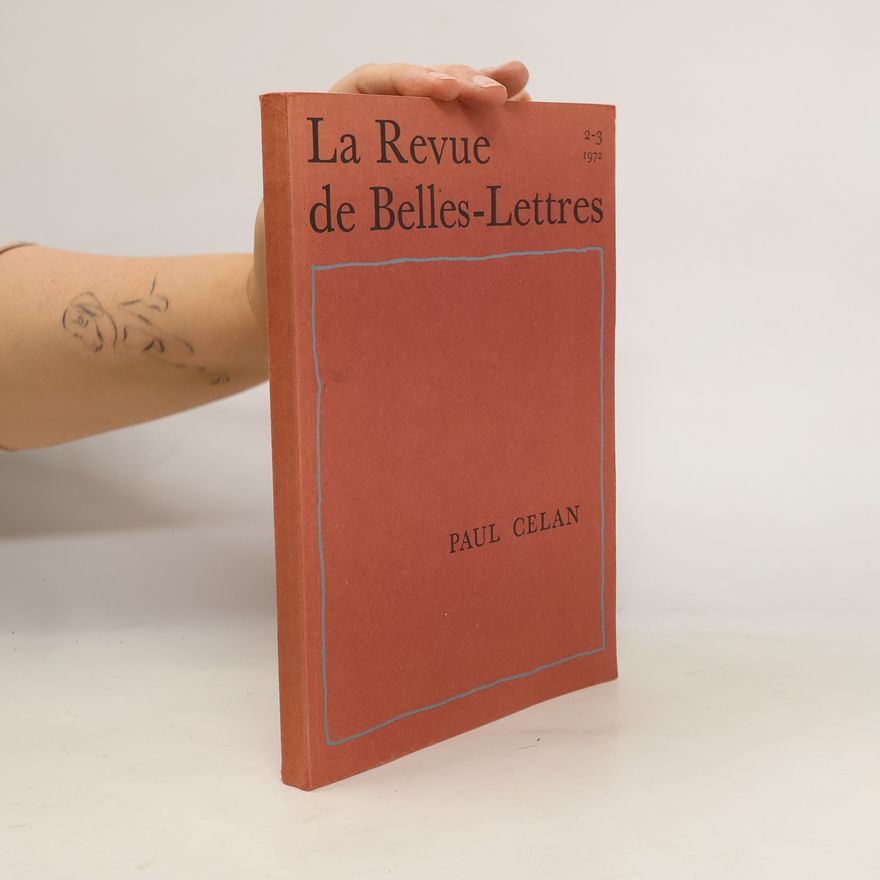 Paul Celan La Revue de belles-lettres 2-3