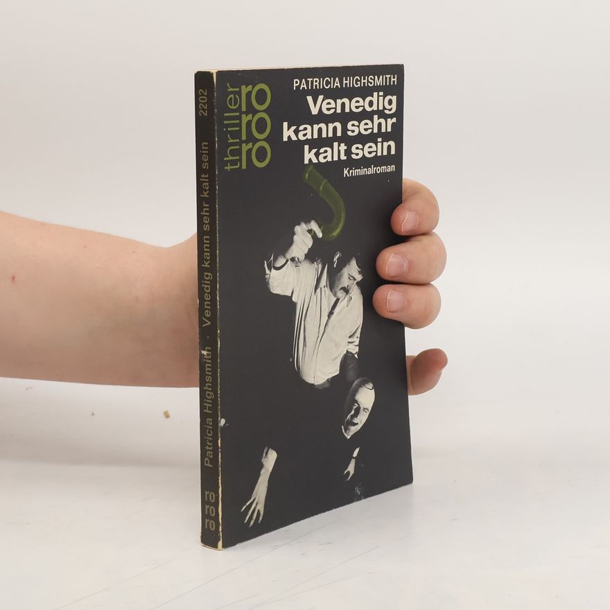 Patricia Highsmith Venedig kann sehr kalt sein