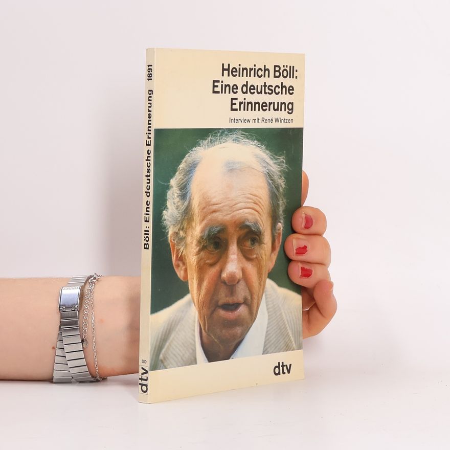 Heinrich Böll Eine deutsche Erinnerung
