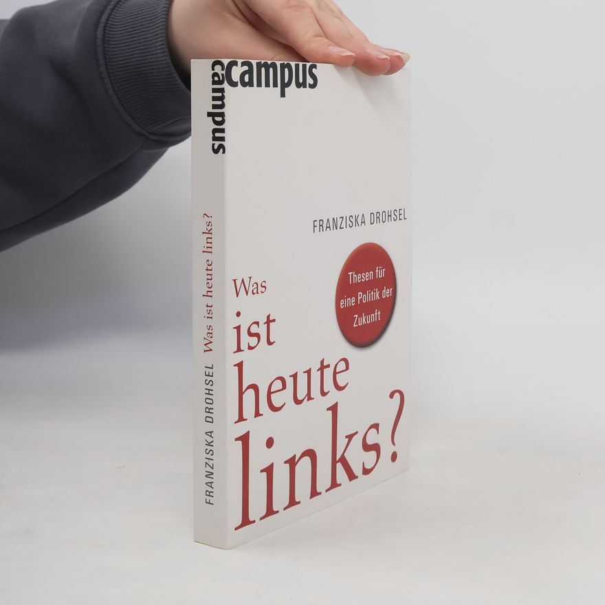 Franziska Drohsel Was ist heute links?