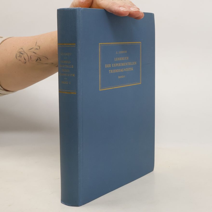 Léopold Szondi Lehrbuch der experimentellen Triebdiagnostik