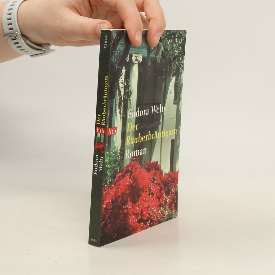Eudora Welty Der Räuberbräutigam
