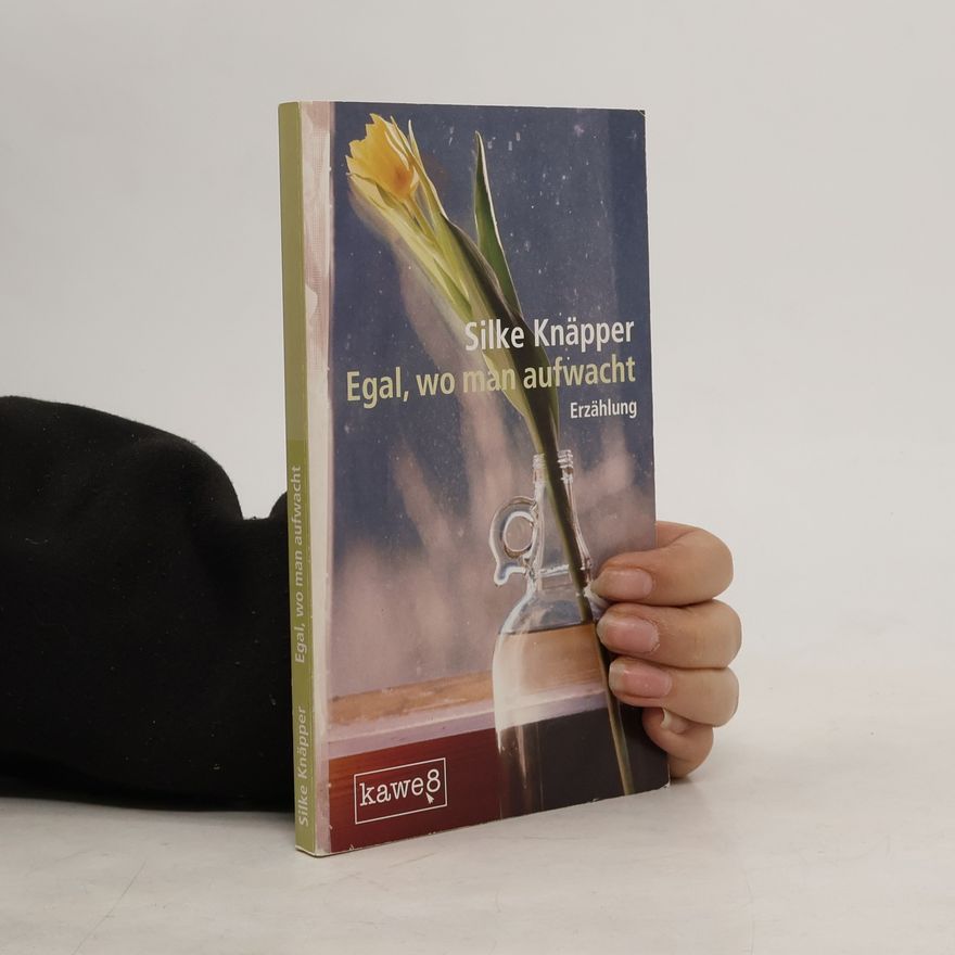 Silke Knäpper Egal, wo man aufwacht