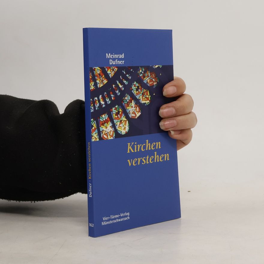 Meinrad Dufner Kirchen verstehen