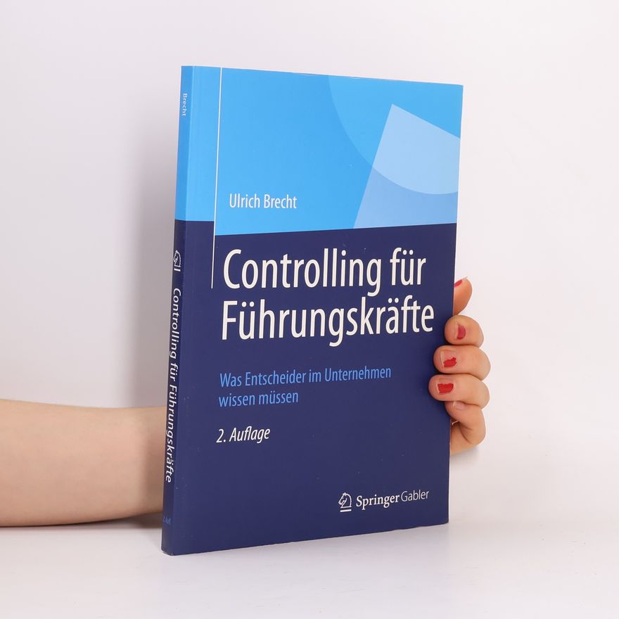 Ulrich Brecht Controlling für Führungskräfte