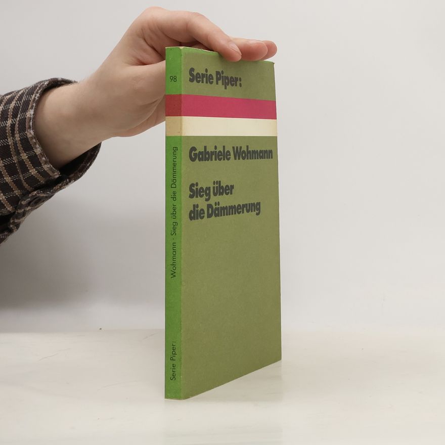 Gabriele Wohmann Sieg über die Dämmerung