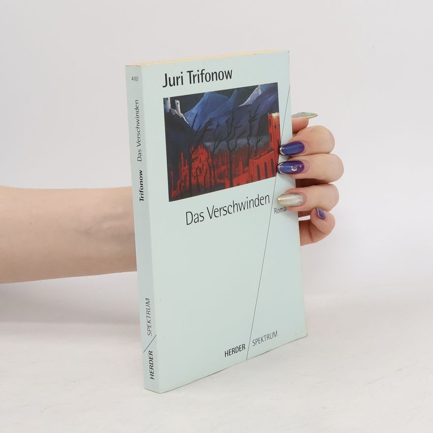 Jurij Trifonow Das Verschwinden