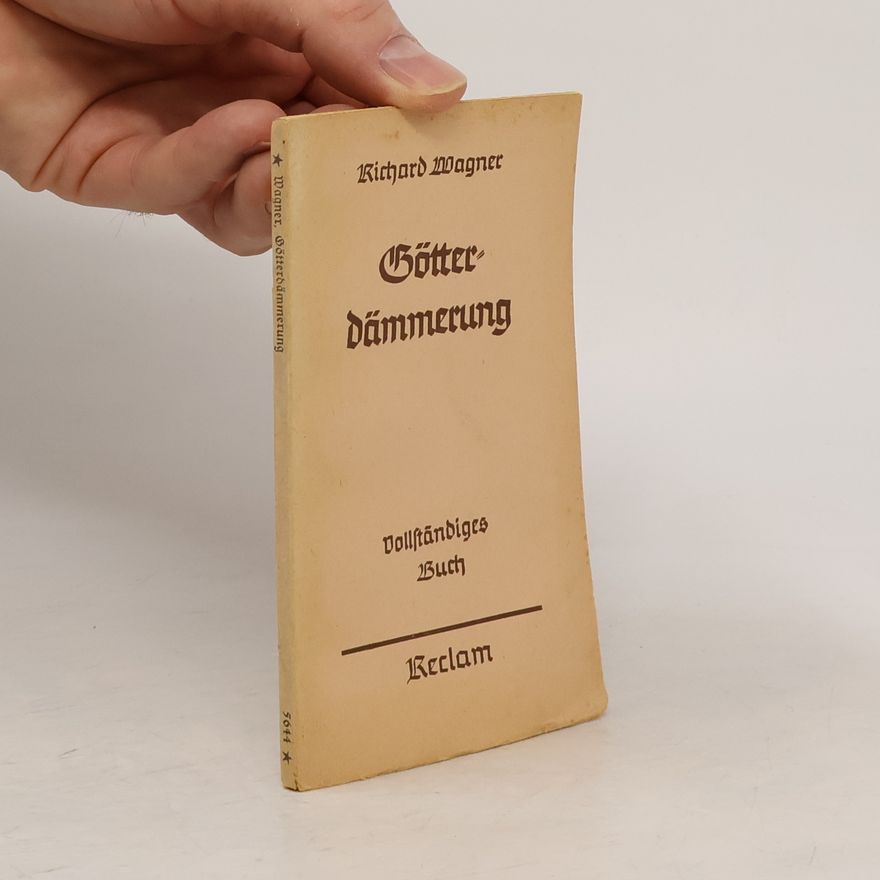 Richard Wagner Götterdämmerung