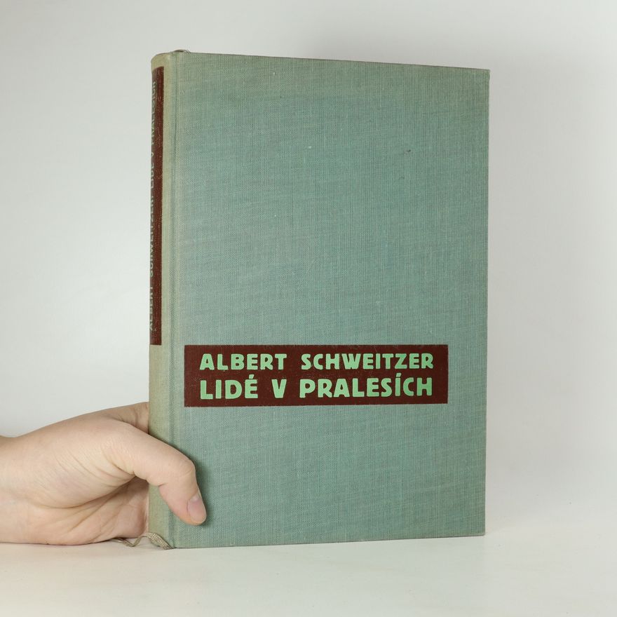 Albert Schweitzer Lidé v pralesích