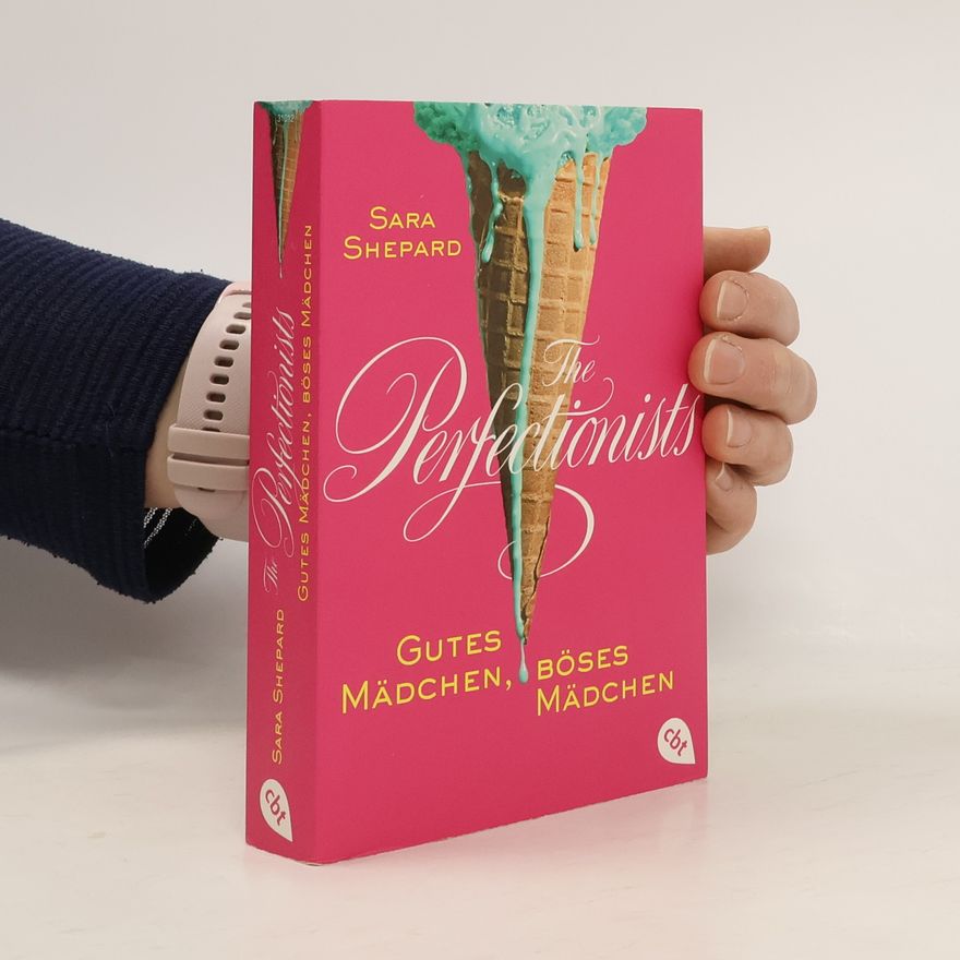 Sara Shepard The perfectionists - gutes Mädchen, böses Mädchen