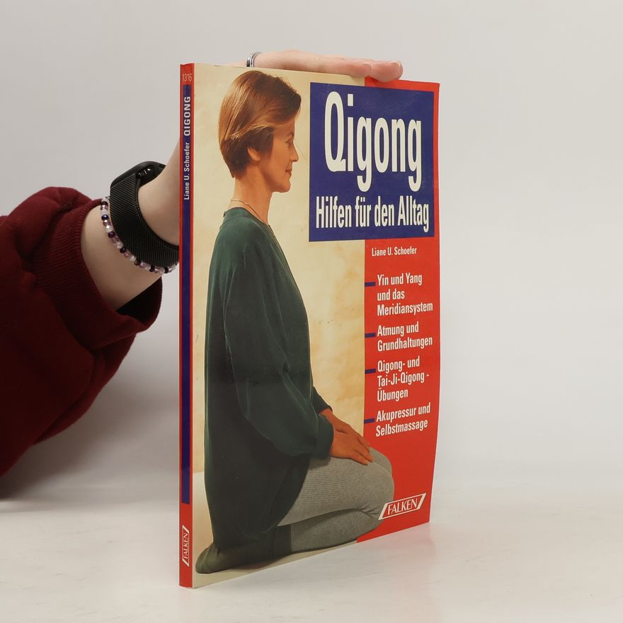 Liane U. Schoefer-Happ Qigong im Alltag