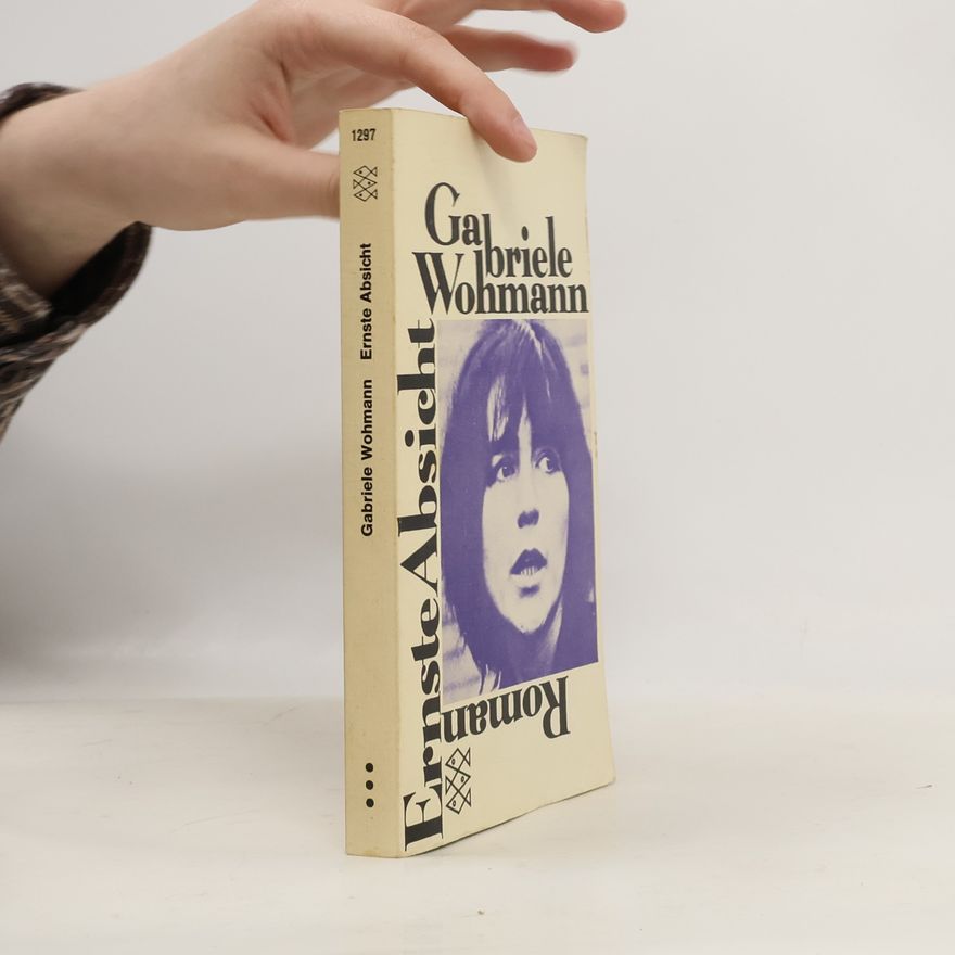 Gabriele Wohmann Ernste Absicht