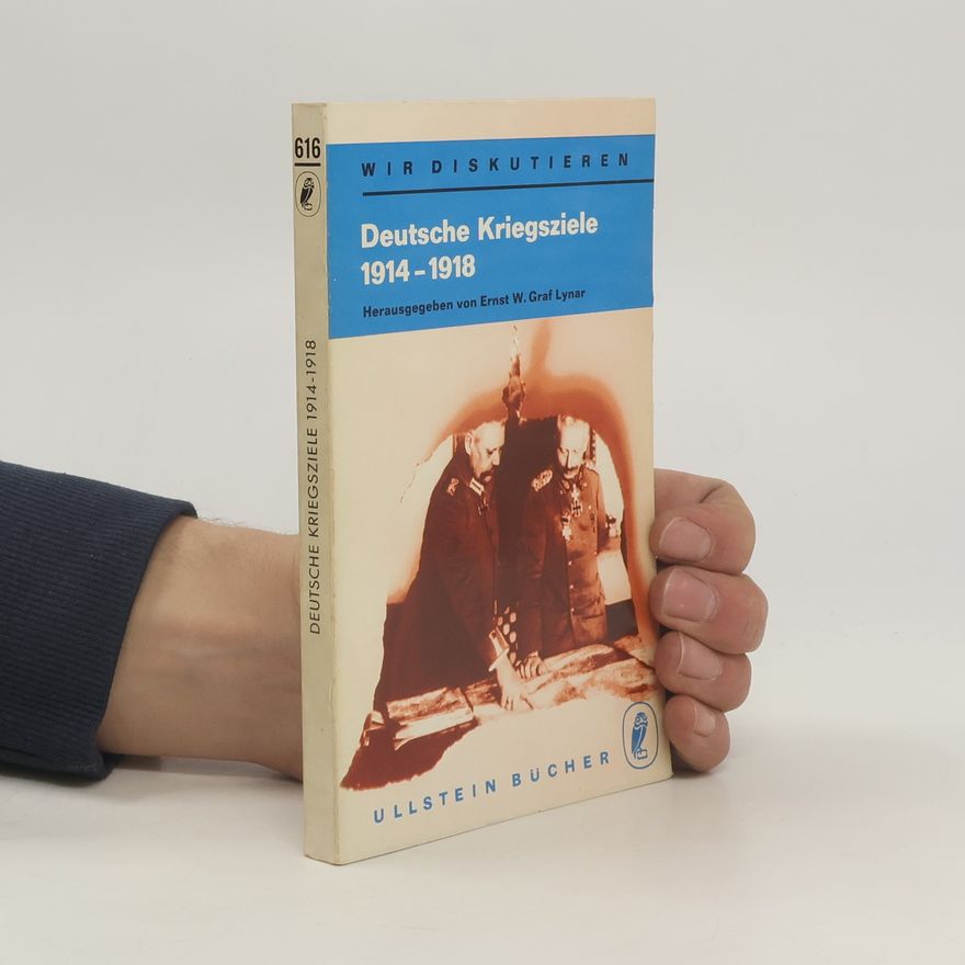Collectif d'auteurs Deutsche Kriegsziele 1914-1918