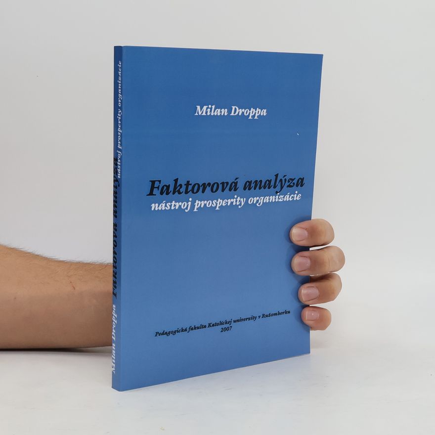 Milan Droppa Faktorová analýza nástroj prosperity organizácie