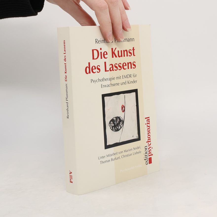 Reinhard Plassmann Die Kunst des Lassens
