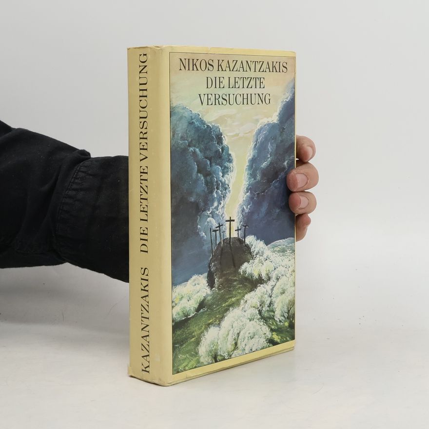 Nikos Kazantzakis Die letzte Versuchung
