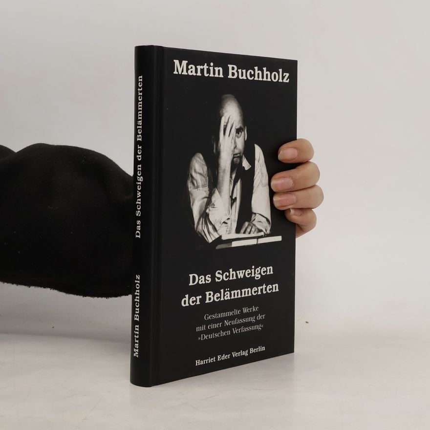 Martin Buchholz Das Schweigen der Belämmerten