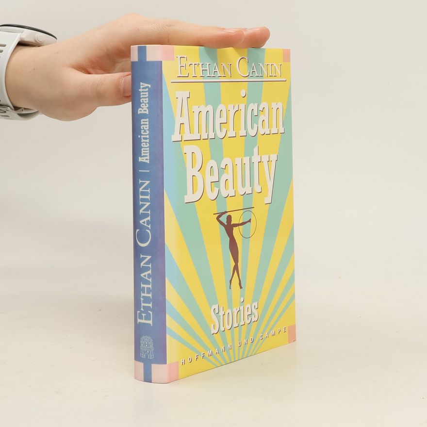 Ethan Canin American beauty