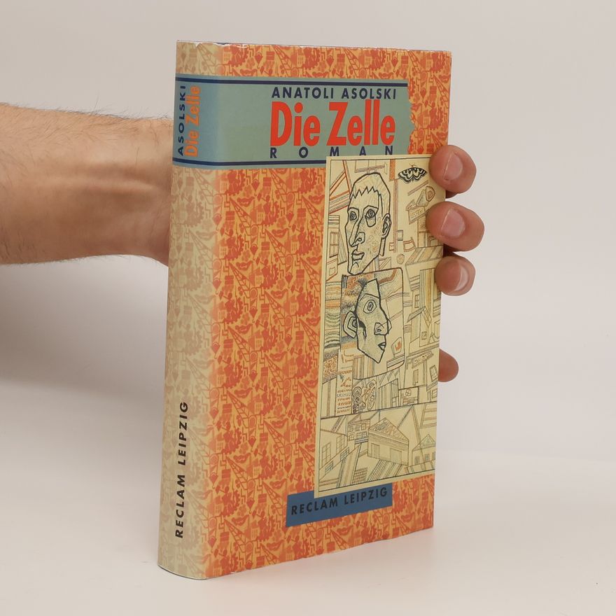 Anatoli Asolski Die Zelle