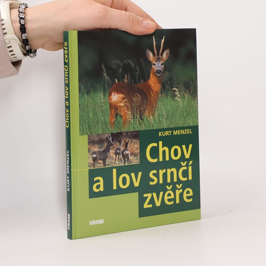 Kurt Menzel Chov a lov srnčí zvěře