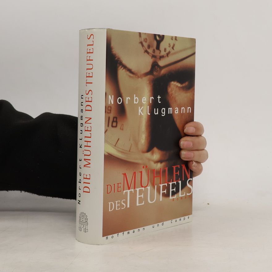 Norbert Klugmann Die Mühlen des Teufels