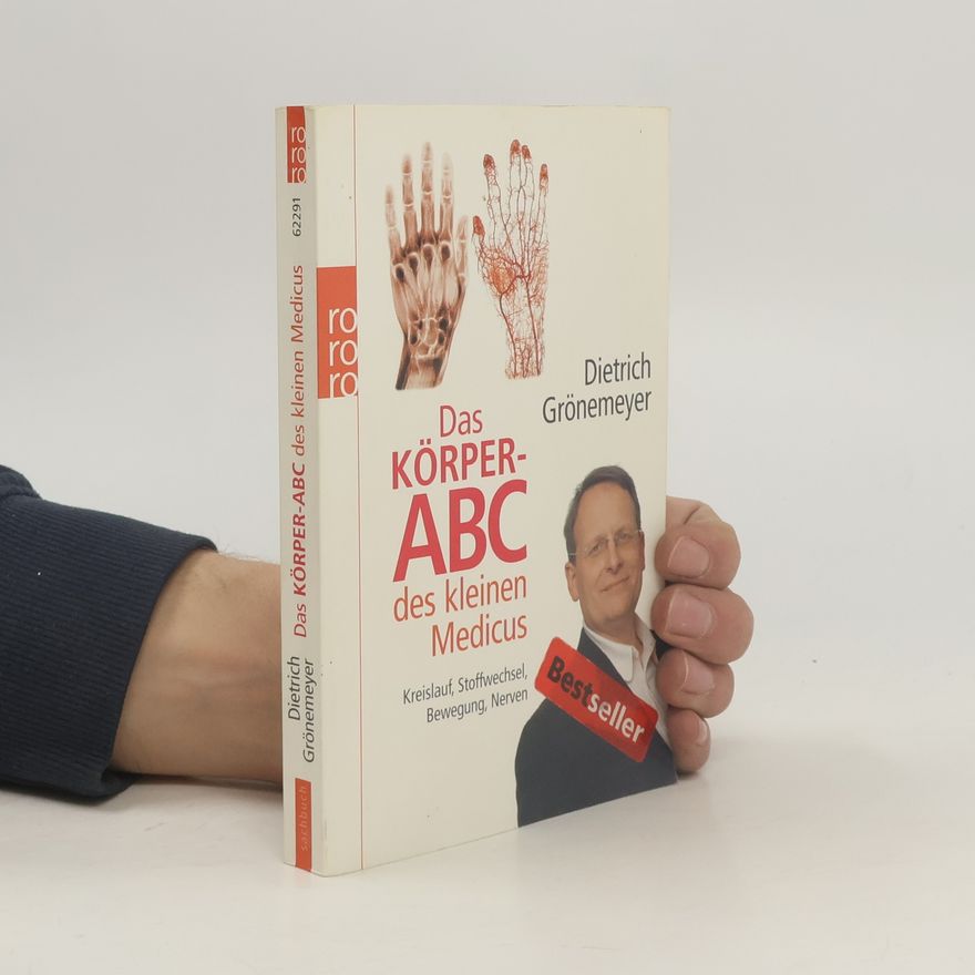 Dietrich Grönemeyers Das Körper-ABC des kleinen Medicus