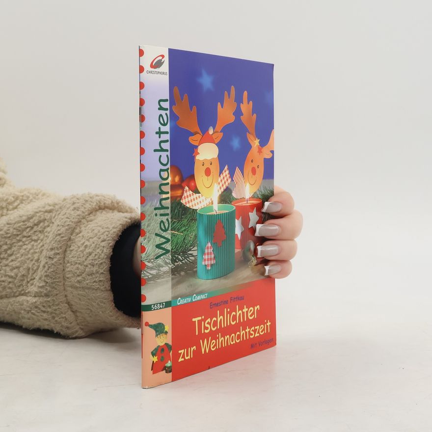 Ernestine Fittkau Creativ Compact: Tischlichter zur Weihnachtszeit