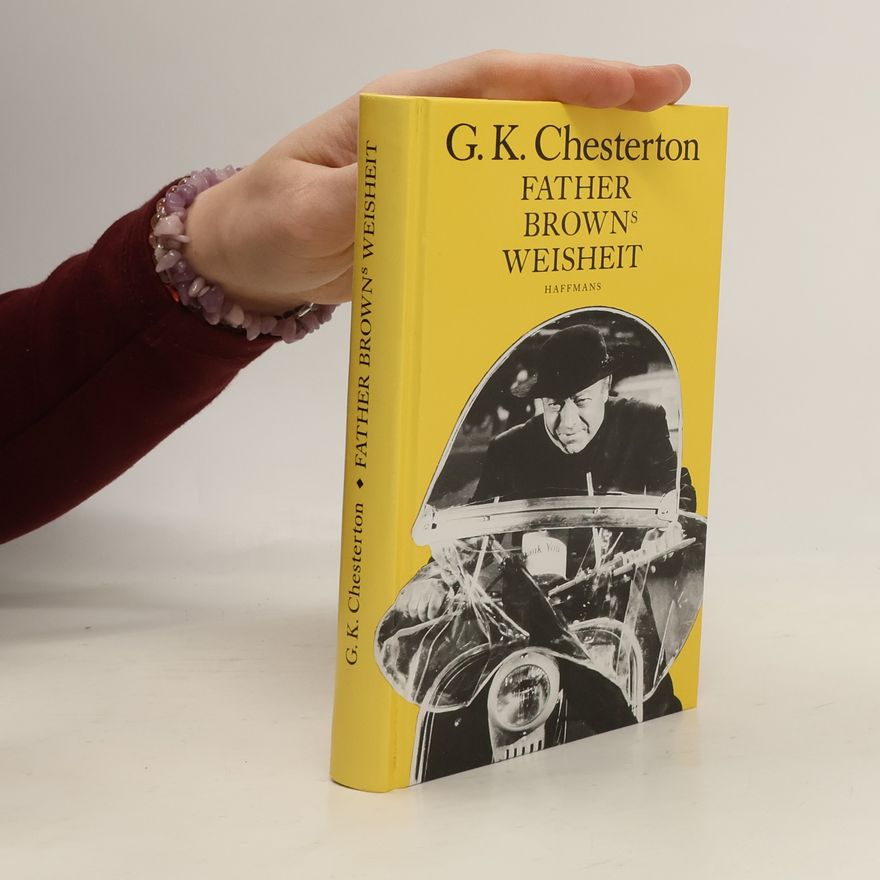 Gilbert Keith Chesterton Father Brown's Weisheit